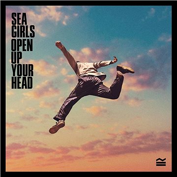 Sea Girls: Open Up Your Head - LP (0712160)