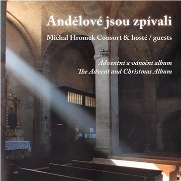 Michal Hromek Consort: Andělové jsou zpívali - CD (100P026)