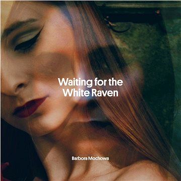 Mochowa Barbora: Waiting for the White Raven - CD (100P037)