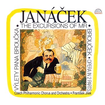 Česká filharmonie, Jílek František: Výlety pana Broučka (2x CD) - CD (112153-2)