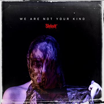 Slipknot: We Are Not Your Kind (2x LP) - LP (1686174101)