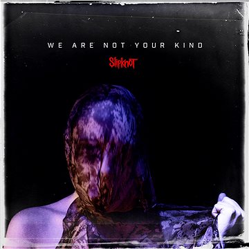 Slipknot: We Are Not Your Kind - CD (1686174102)