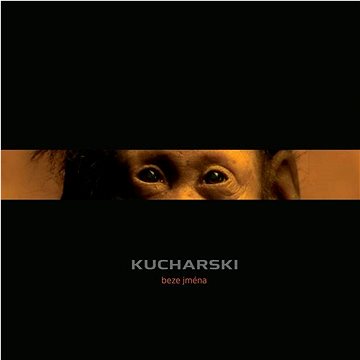 Kucharski: Beze jména - CD (2664566-2)