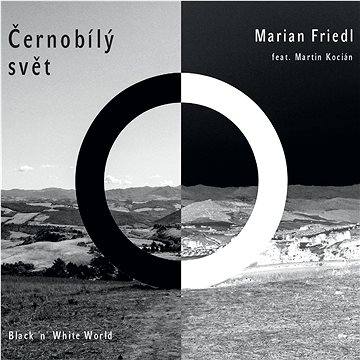 Friedl Marian: Černobílý svět - CD (2664588-2)