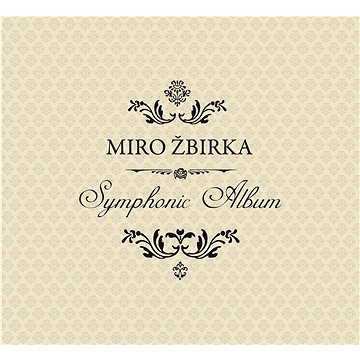 Žbirka Miro: Symphonic Album - CD (2784239)