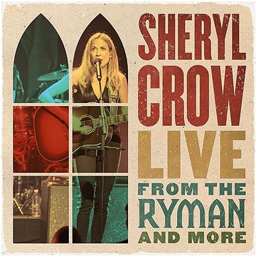 Crow Sheryl: Live From The Ryman And More (2x CD) - CD (3006197)