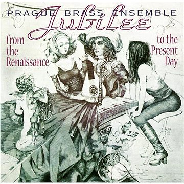 Prague Brass Ensemble: From the Renaissance to the Present Day - Jubilee - CD (310506-2)