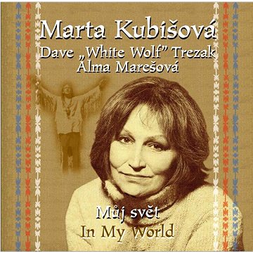 Kubišová Marta: Můj svět - CD (310823-2)