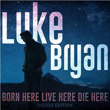 Bryan Luke: Born Here Live Here Die (Deluxe Edition) - CD (3533318)