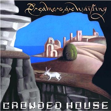 Crowded House: Dreamers Are Waiting - CD (3534658)