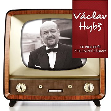 Hybš Václav: To nejlepší z televizní zábavy (2x CD) - CD (3724214)