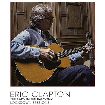 Clapton Eric: Lady In The Balcony: Lockdown Sessions (Limited Book) (CD + DVD + Blu-ray) - Blu-ray-C (3837223)