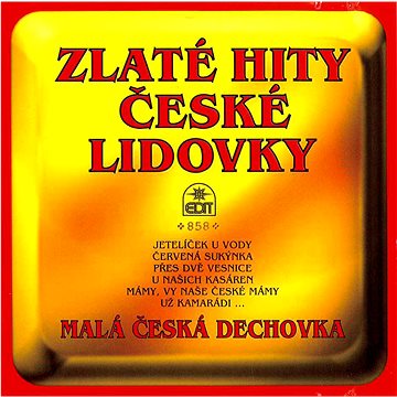Malá česká dechovka: Zlaté hity české lidovky - CD (410145-2)