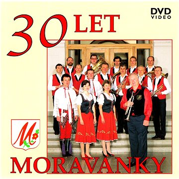 Moravanka: 30 let Moravanky - DVD (440001-2)