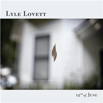 Lovett Lyle: 12th of June - CD (4565133)