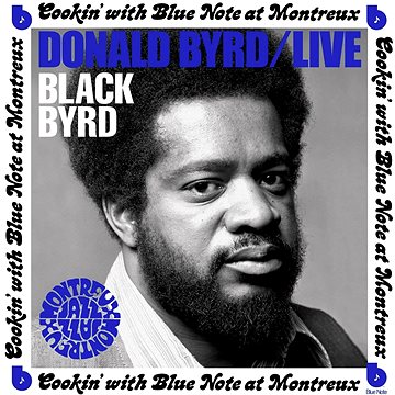 Byrd Donald: Live: Cookin' with Blue Note at Montreux - LP (4599840)