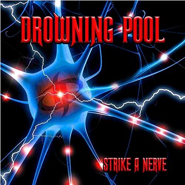 Drowning Pool: Strike A Nerve - LP (4801093)