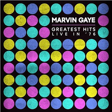 Gaye Marvin: Greatest Hits Live In '76 - LP (4822795)