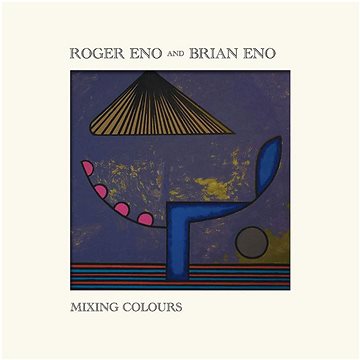 Eno Brian, Eno Roger: Mixing Colours - CD (4837771)
