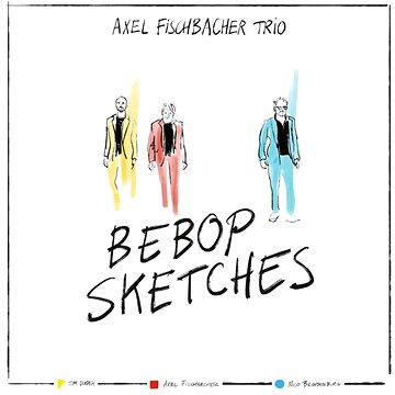 Axel Fischbacher Trio: Bebop Sketches - LP (5145JSLP)