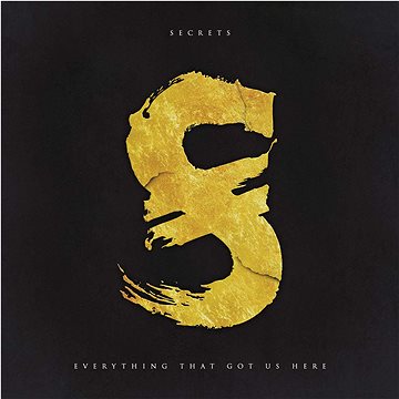 Secrets: Everything That Got Us Here - CD (5175600633)