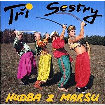 Tři sestry: Hudba z Marsu - CD (660348-2)
