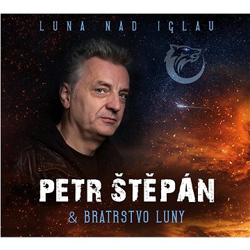Štěpán Petr, Bratrstvo luny: Luna nad Iglau - CD (669229-2)