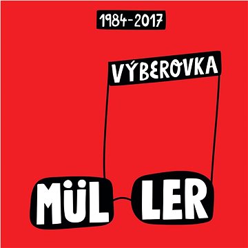 Müller Richard: Výberovka 1984-2017 (2x CD) - CD (6701522)