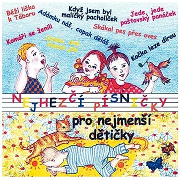 Various: Nejhezčí písničky pro nejmenší dětičky - CD (0679522)