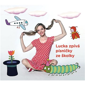 Černíková Lucka: Lucka zpívá písničky ze školky - CD (7128134)