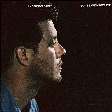East Anderson: Maybe We Never Die - LP (7567864389)