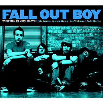 Fall Out Boy: Take This To Your Grave - LP (7567864559)