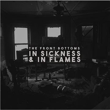 Front Bottoms: In Sickness & In Flames - LP (7567864766)
