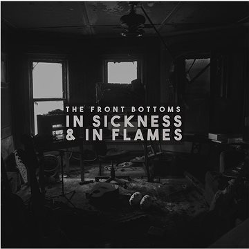 Front Bottoms: In Sickness & In Flames - CD (7567864855)