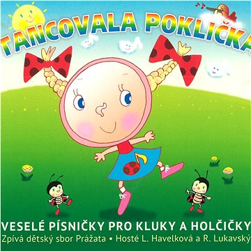Lukavský, Havlková, Prážata: Tancovala poklička - CD (859415658012)
