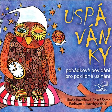 Havelková, Somr, Lukavský: Uspávanky - CD (859415658402)