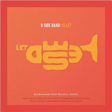 B-Side Band, Vojtěch Dyk a hosté: 10 let (8594170819651)