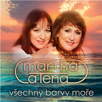 Elefteriadu Martha a Tena: Všechny barvy moře - CD (9029500088)
