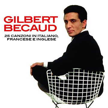 Becaud Gilbert: 25 Canzoni in Italiano, Francese e Inglese - CD (9029588328)