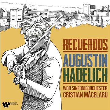HADELICH, AUGUSTIN WDR SINFON: Recuerdos - CD (9029631076)