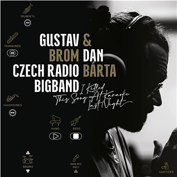 Bárta Dan, Big Band Gustava Broma: I Killed This Song At Karaoke Last Night - LP (9029644834)