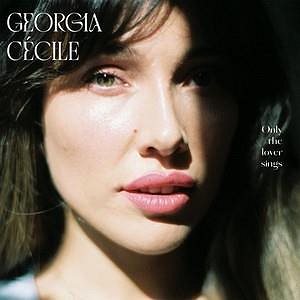 Georgia Cecile: Only The Lover Sings - CD (9029651750)