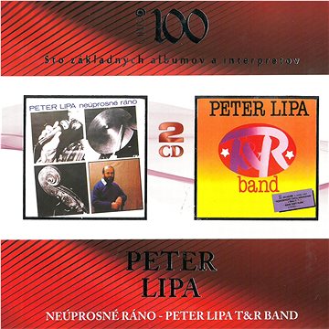 Lipa Peter: Neúprosné ráno / Peter Lipa T&R Band (2x CD) - CD (910116-2)