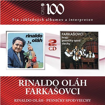 Olah Rinaldo, Farkašovci: Rinaldo Oláh / Pesničky Spod Viechy (2x CD) - CD (910156-2)