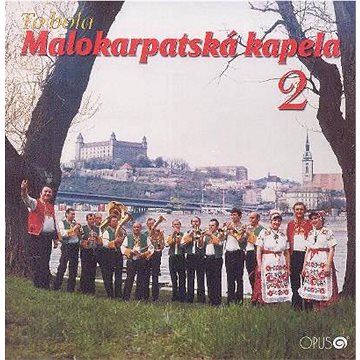 Malokarpatská kapela: To bola Malokarpatská kapela 2 (2008) - CD (912812-2)