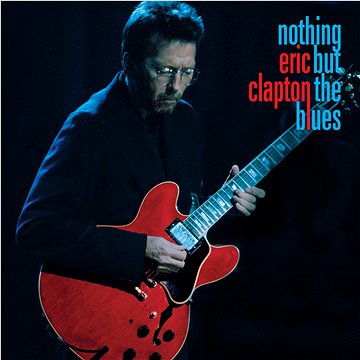 Clapton Eric: Nothing But The Blues (2x LP) - LP (9362490646)