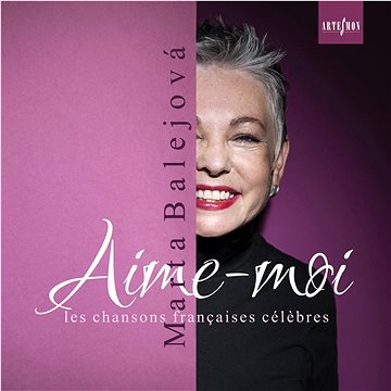 Balejová Marta: Aime-moi (Slavné francouzské šansony) - CD (AS750-2)