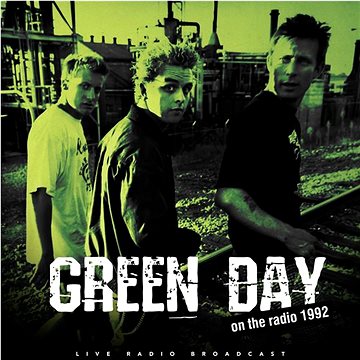 Green Day: Best of Live on the Radio 1992 - LP (CL75907)