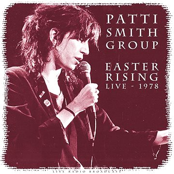 Patti Smith Group: Best of Easter Rising Live 1978 - LP (CL76379)