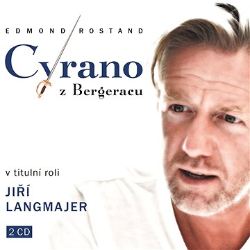 Langmajer Jiří: Cyrano z Bergeracu (2x CD) - CD (CR0877-2)